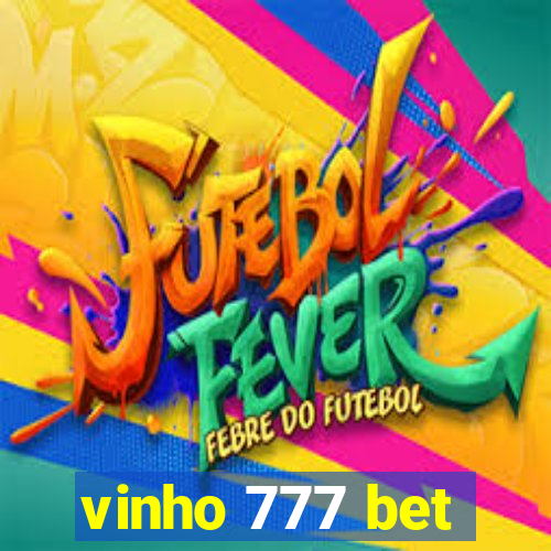 vinho 777 bet